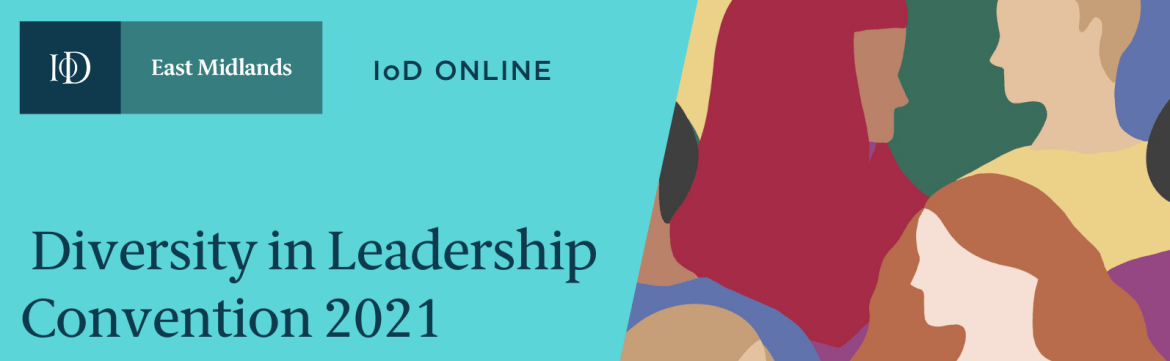 IoD Diversity in Leadership Convention